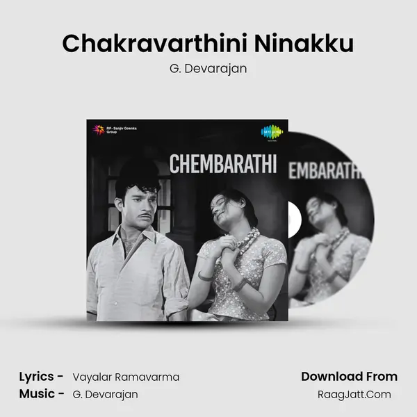 Chakravarthini Ninakku MP3 Song by G. Devarajan Cover