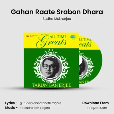Gahan Raate Srabon Dhara MP3 Song by Sudha Mukherjee Cover