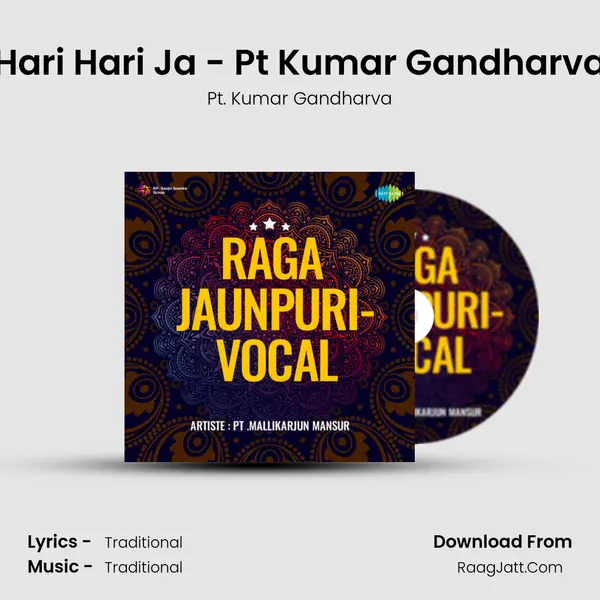 Hari Hari Ja - Pt Kumar Gandharva MP3 Song by Pt. Kumar Gandharva Cover