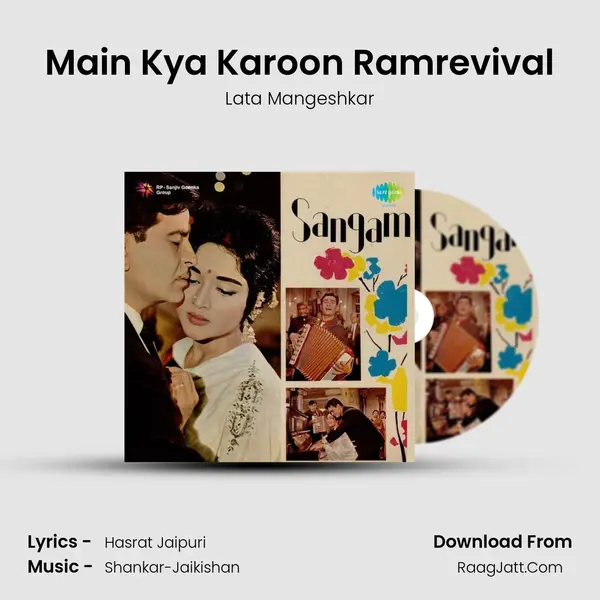 Main Kya Karoon Ramrevival MP3 Song by Lata Mangeshkar Cover
