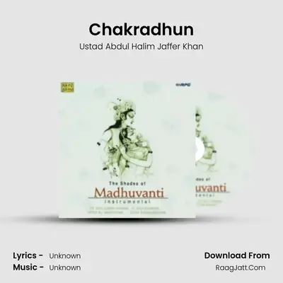 Chakradhun MP3 Song by Ustad Abdul Halim Jaffer Khan Cover