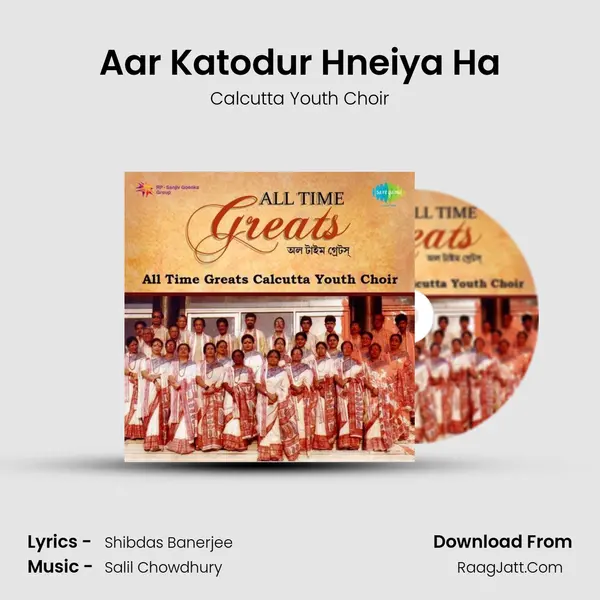 Aar Katodur Hneiya Ha MP3 Song by Calcutta Youth Choir Cover