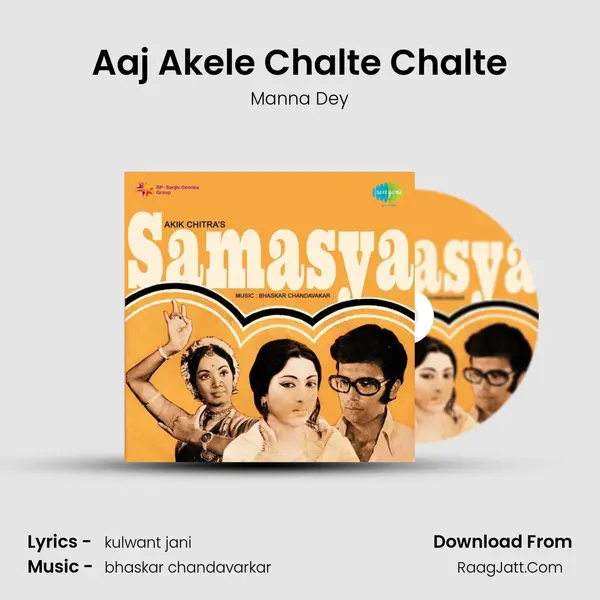 Aaj Akele Chalte Chalte MP3 Song by Manna Dey Cover