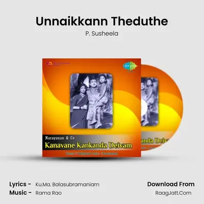 Unnaikkann Theduthe MP3 Song by P. Susheela Cover