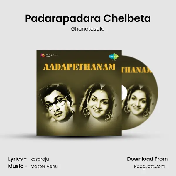 Padarapadara Chelbeta MP3 Song by Ghanatasala Cover