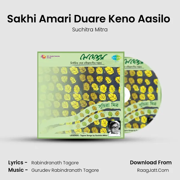 Sakhi Amari Duare Keno Aasilo (Mono) MP3 Song by Suchitra Mitra Cover