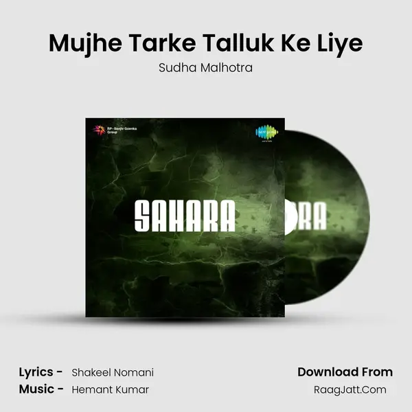 Mujhe Tarke Talluk Ke Liye MP3 Song by Sudha Malhotra Cover