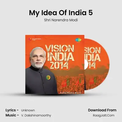 My Idea Of India 5 MP3 Song by Shri Narendra Modi Cover