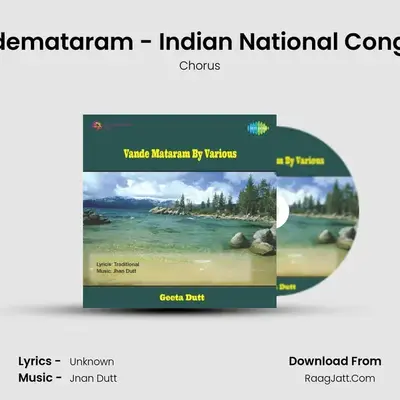 Vandemataram - Indian National Congress mp3 song