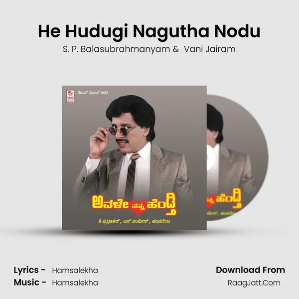 He Hudugi Nagutha Nodu MP3 Song by S. P. Balasubrahmanyam Cover