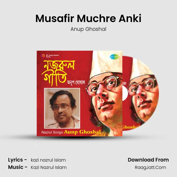 Musafir Muchre Anki MP3 Song by Anup Ghoshal Cover