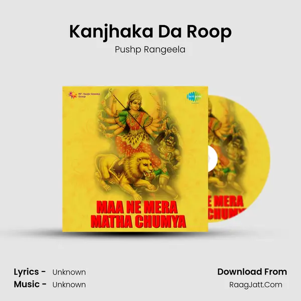 Kanjhaka Da Roop MP3 Song by Pushp Rangeela Cover