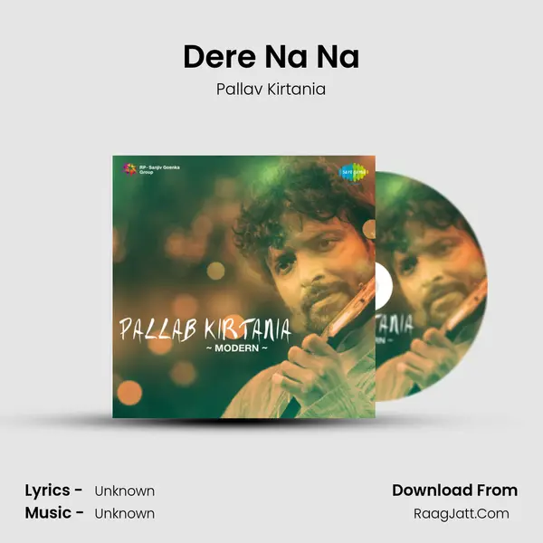 Dere Na Na MP3 Song by Pallav Kirtania Cover