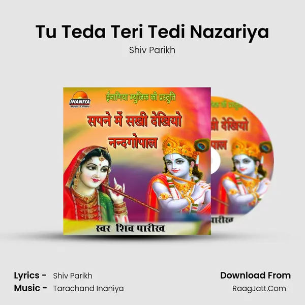 Tu Teda Teri Tedi Nazariya MP3 Song by Shiv Parikh Cover