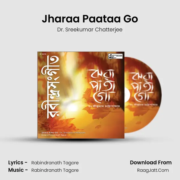 Jharaa Paataa Go MP3 Song by Dr. Sreekumar Chatterjee Cover