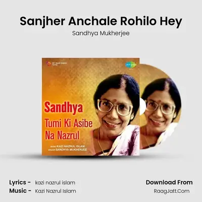 Sanjher Anchale Rohilo Hey MP3 Song by Sandhya Mukherjee Cover