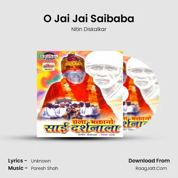 O Jai Jai Saibaba MP3 Song by Nitin Diskalkar Cover