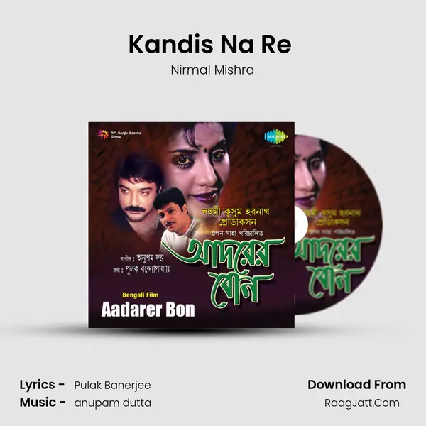Kandis Na Re (Part 1) MP3 Song by Nirmal Mishra Cover