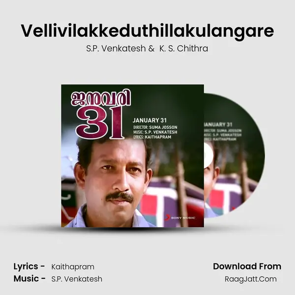Vellivilakkeduthillakulangare MP3 Song by S.P. Venkatesh Cover
