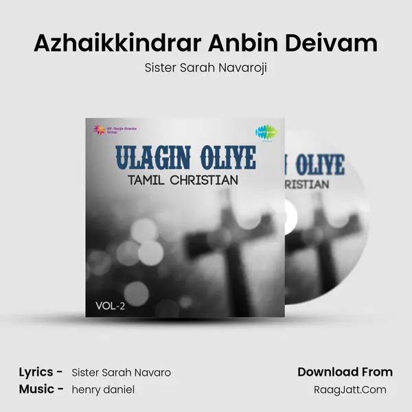 Azhaikkindrar Anbin Deivam MP3 Song by Sister Sarah Navaroji Cover