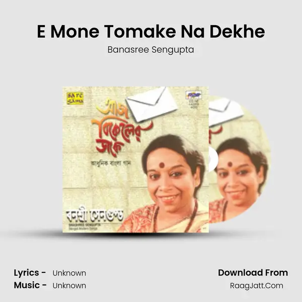 E Mone Tomake Na Dekhe MP3 Song by Banasree Sengupta Cover
