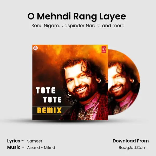 O Mehndi Rang Layee (Remix) MP3 Song by Sonu Nigam Cover