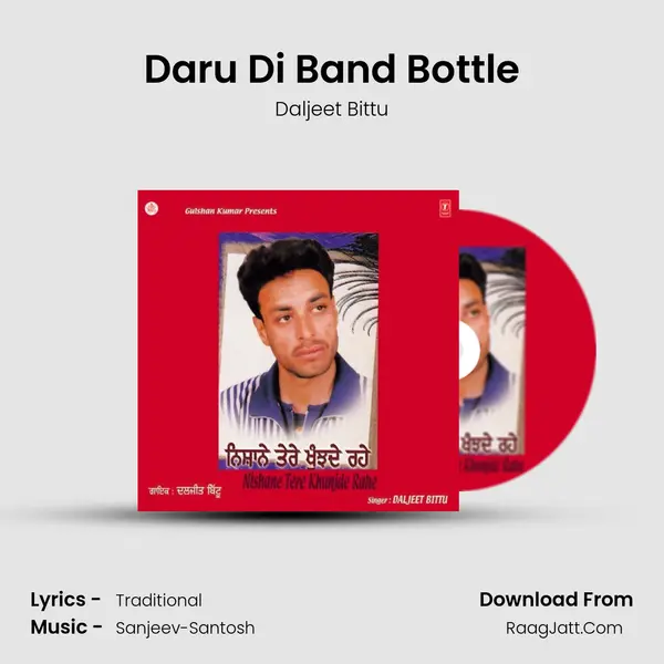 Daru Di Band Bottle MP3 Song by Daljeet Bittu Cover