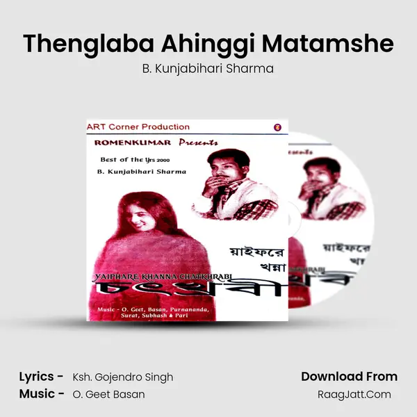 Thenglaba Ahinggi Matamshe MP3 Song by B. Kunjabihari Sharma Cover