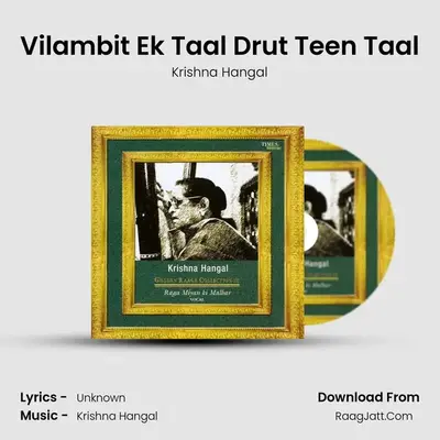 Vilambit Ek Taal Drut Teen Taal MP3 Song by Krishna Hangal Cover