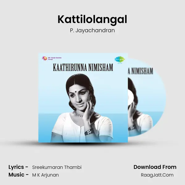 Kattilolangal MP3 Song by P. Jayachandran Cover