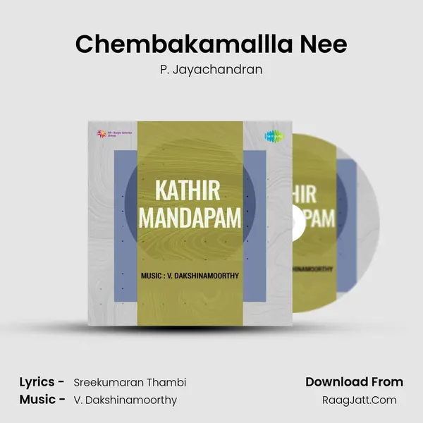 Chembakamallla Nee MP3 Song by P. Jayachandran Cover