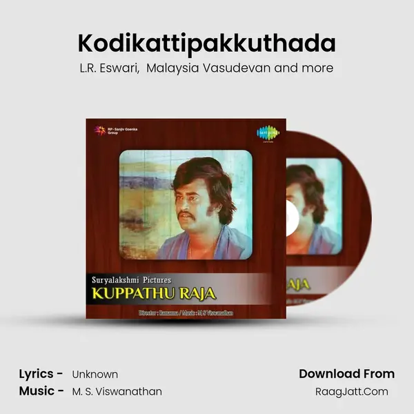 Kodikattipakkuthada MP3 Song by L.R. Eswari Cover
