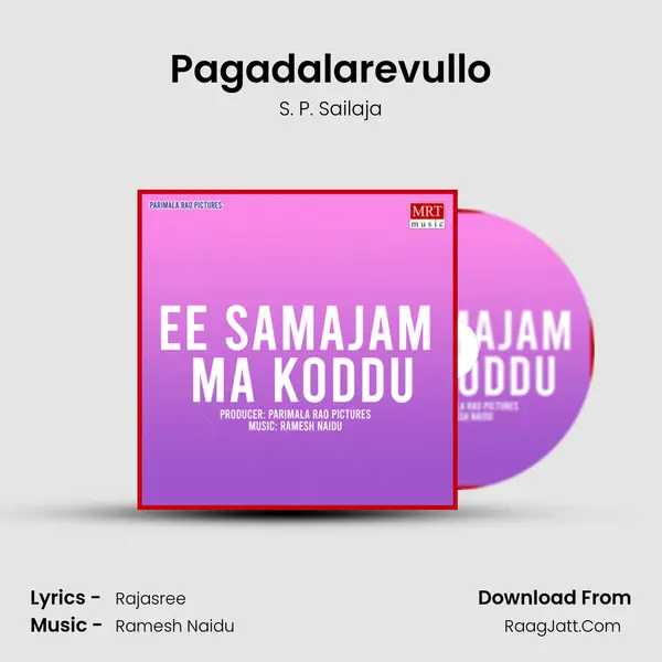 Pagadalarevullo MP3 Song by S. P. Sailaja Cover