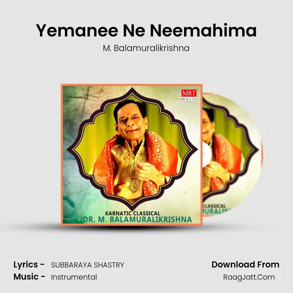 Yemanee Ne Neemahima MP3 Song by M. Balamuralikrishna Cover