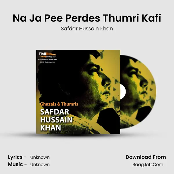 Na Ja Pee Perdes Thumri Kafi mp3 song
