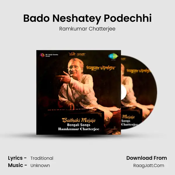 Bado Neshatey Podechhi MP3 Song by Ramkumar Chatterjee Cover