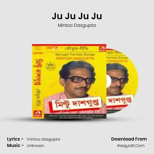 Ju Ju Ju Ju MP3 Song by Mintoo Dasgupta Cover