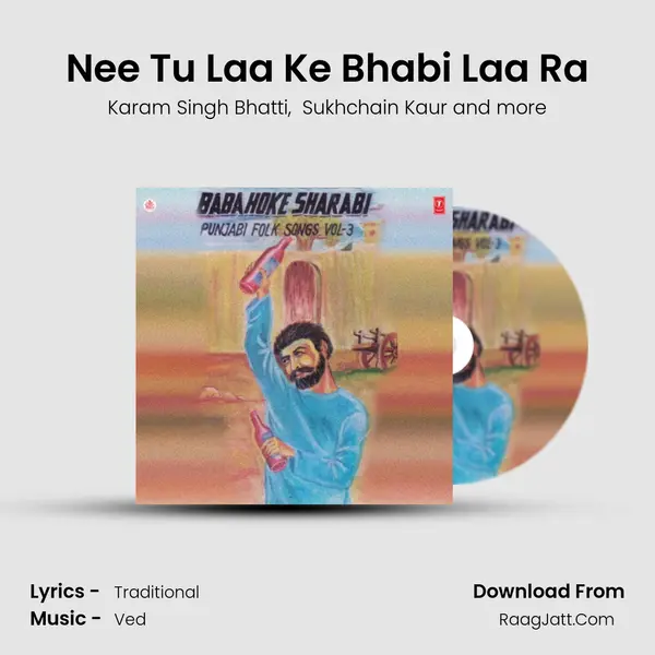 Nee Tu Laa Ke Bhabi Laa Ra MP3 Song by Karam Singh Bhatti Cover