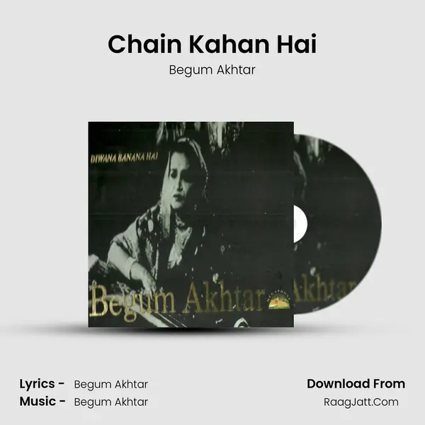 Chain Kahan Hai MP3 Song by Begum Akhtar Cover