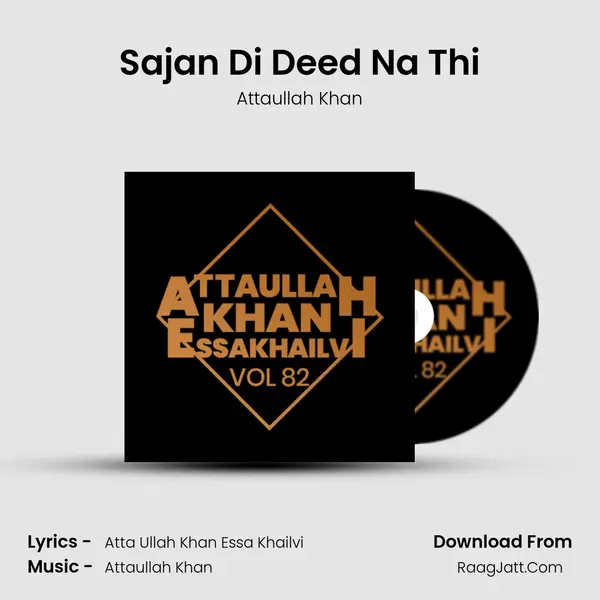 Sajan Di Deed Na Thi MP3 Song by Attaullah Khan Cover