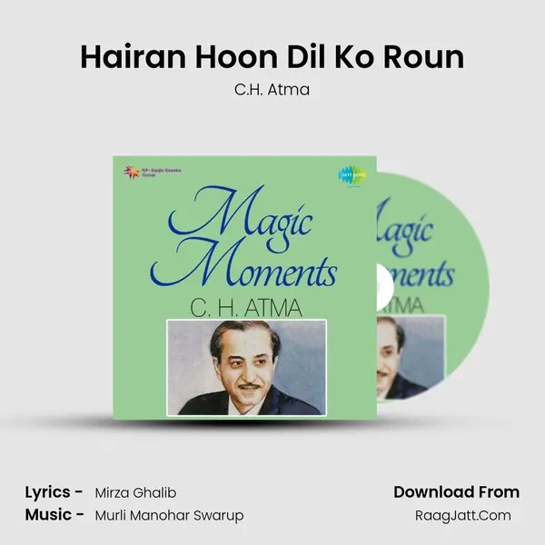 Hairan Hoon Dil Ko Roun MP3 Song by C.H. Atma Cover
