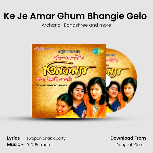 Ke Je Amar Ghum Bhangie Gelo (Remake) mp3 song