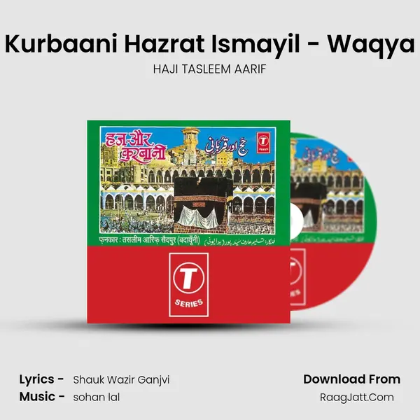 Kurbaani Hazrat Ismayil - Waqya MP3 Song by HAJI TASLEEM AARIF Cover