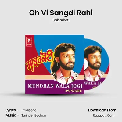 Oh Vi Sangdi Rahi MP3 Song by Sabarkoti Cover