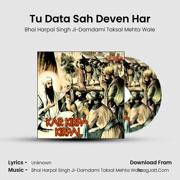 Tu Data Sah Deven Har MP3 Song by Bhai Harpal Singh Ji-Damdami Taksal Mehta Wale Cover