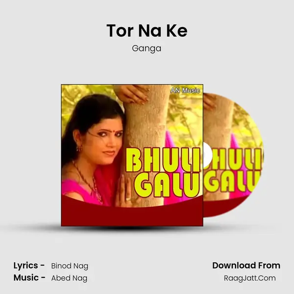 Tor Na Ke MP3 Song by Ganga Cover