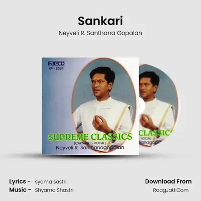 Sankari MP3 Song by Neyveli R. Santhana Gopalan Cover