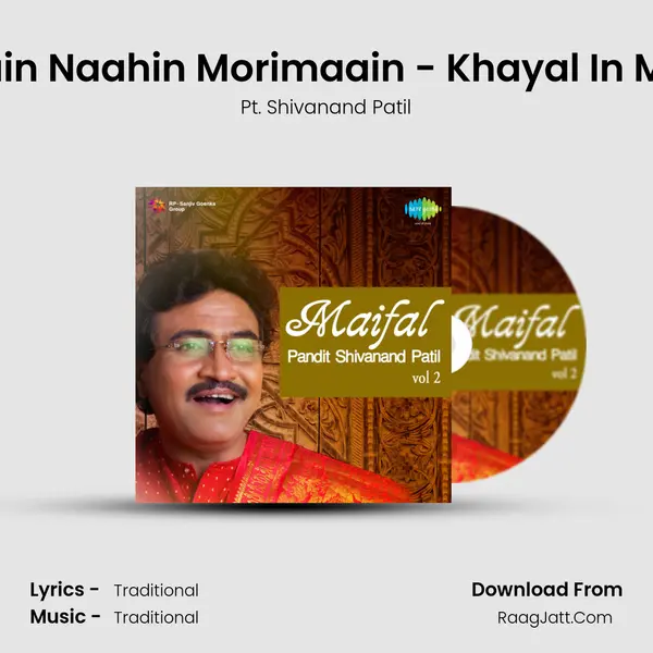 Nit Chit Chain Naahin Morimaain - Khayal In Manoranjani MP3 Song by Pt. Shivanand Patil Cover