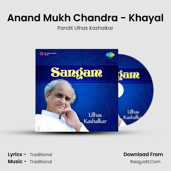 Anand Mukh Chandra - Khayal MP3 Song by Pandit Ulhas Kashalkar Cover