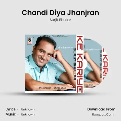 Chandi Diya Jhanjran MP3 Song by Surjit Bhullar Cover